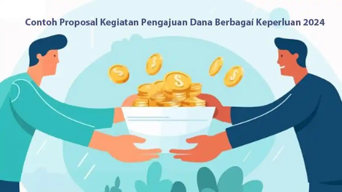 Contoh Proposal Kegiatan Pengajuan Dana Berbagai Keperluan 2024, Lengkap Dalam Bentuk Word dan PDF
