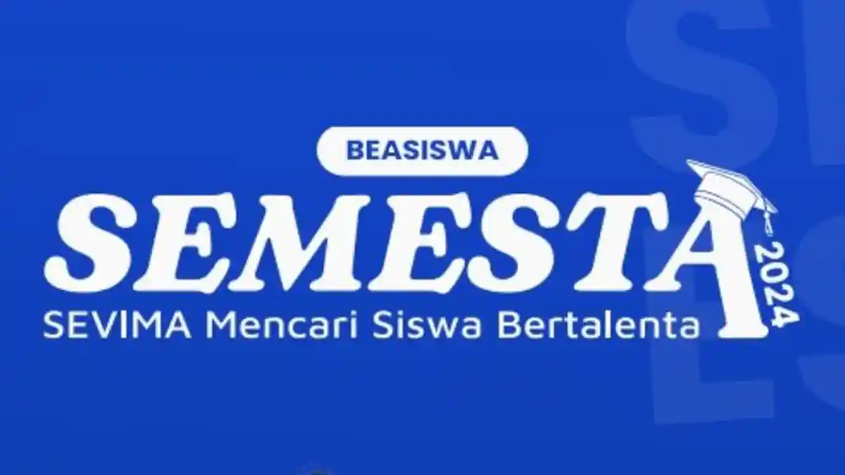 Beasiswa Semesta Jenjang S1 dan S2, Pendaftaran Dibuka hingga 18 Juni 2024