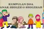 Bacaan-Doa-Anak-Sholeh-dan-Sholehah-Lengkap-dalam-Tulisan-SArab-Latin-dan-Terjemahan-Indonesia.jpg