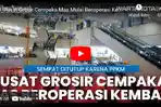 VIDEO Pusat Grosir Cempaka Mas Mulai Beroperasi Kembali