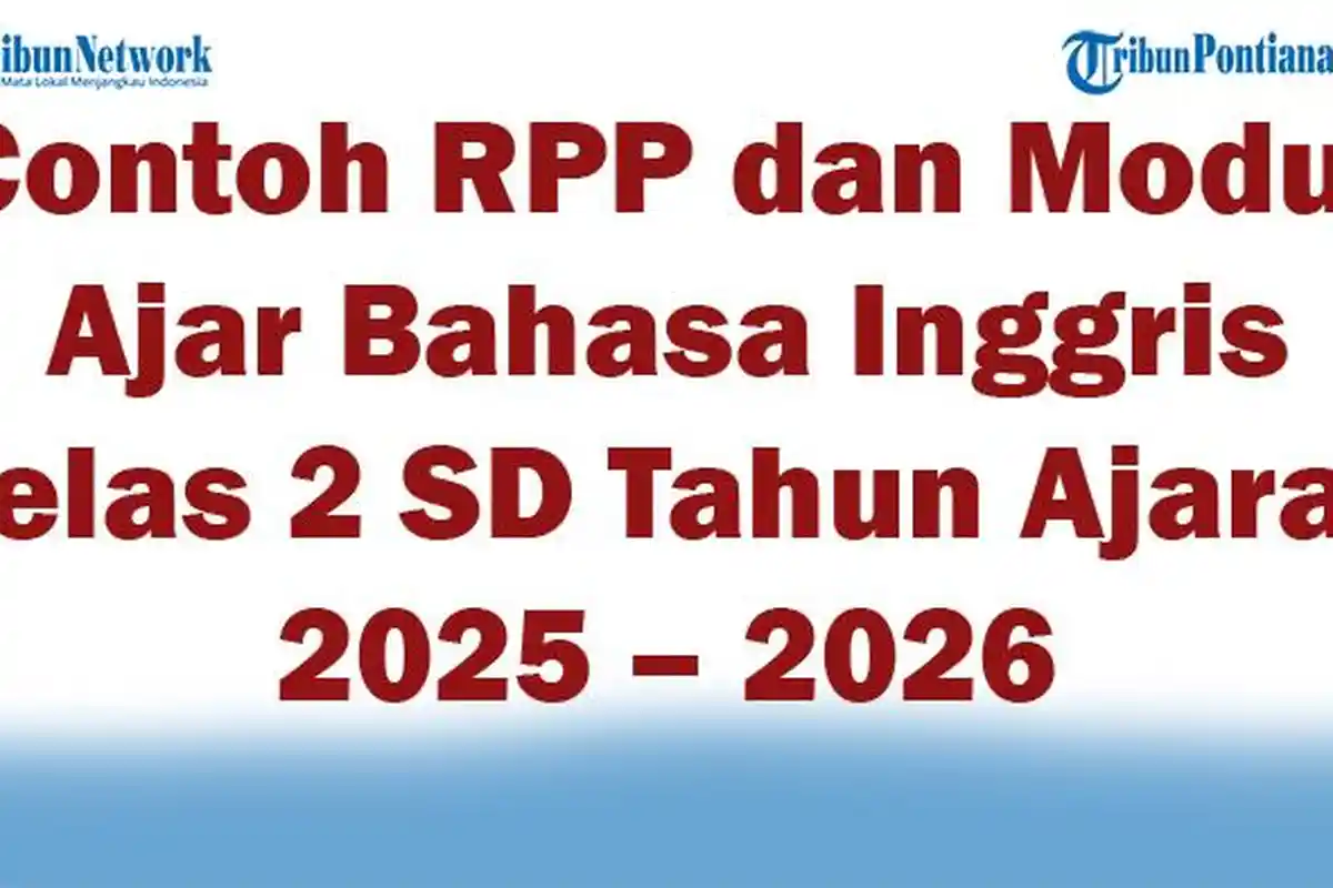 Contoh RPP dan Modul Ajar Bahasa Inggris Kelas 2 SD Tahun Ajaran 2025 – 2026 Semester 1