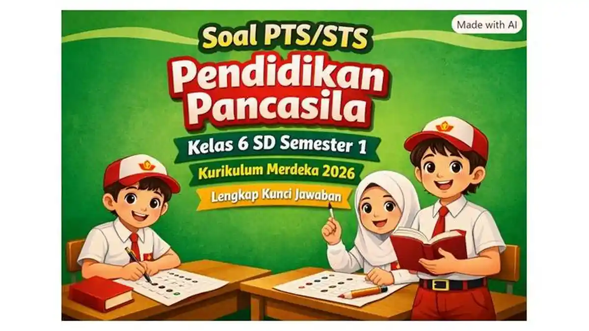 Soal PTS/STS Pendidikan Pancasila Kelas 6 SD Semester 1 Kurikulum ...