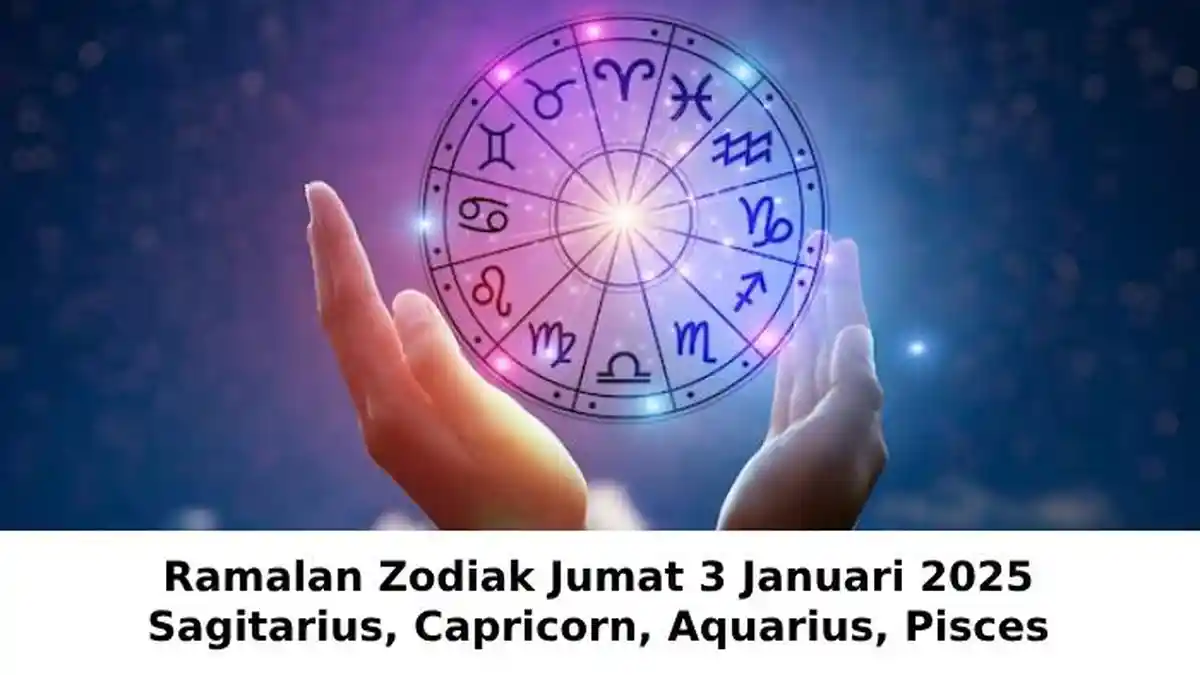 Ramalan Zodiak Sagitarius, Capricorn, Aquarius, Pisces Jumat 3 Januari 2025, Sagitarius Cuan Terus