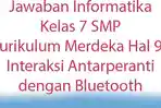 Jawaban-Informatika-Kelas-7-SMP-Kurikulum-Merdeka-Hal-94-Interaksi-Antarperanti-dengan-Bluetooth.jpg