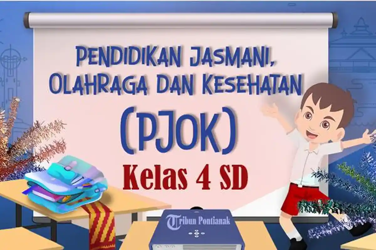 SOAL Sumatif Akhir Tahun PJOK Kelas 4 SD Semester 2 Kurikulum Merdeka Lengkap Kunci Jawaban SAS SAT