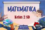 50-SOAL-Matematika-Kelas-3-SD-Semester-Genap-Kurikulum-Merdeka-Kunci-Jawaban-SAT-SAS-UKK-UAS-PAT.jpg
