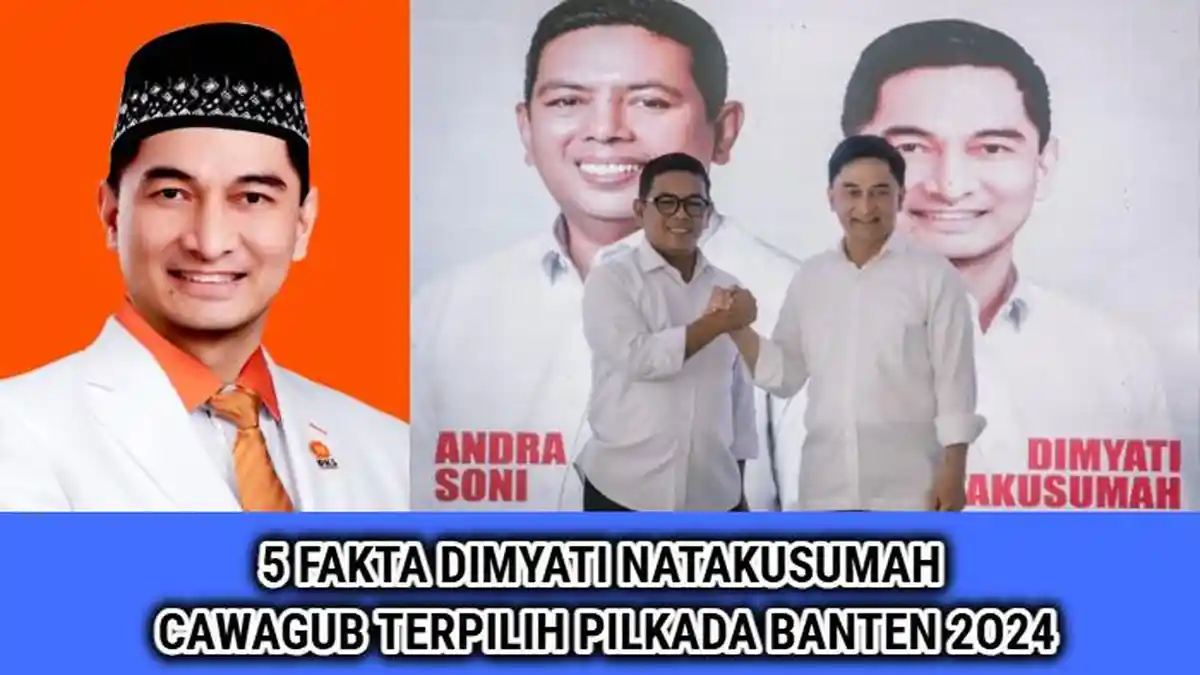 5 Fakta Dimyati Natakusumah, Cawagub Terpilih Pilkada Banten 2024 ...