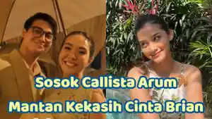 Callista-Arum-adalah-mantan-kekasih-Cinta-Brian.jpg