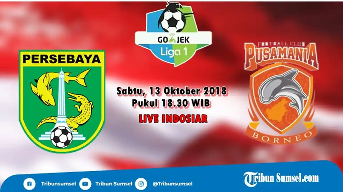 Link Streaming Indosiar, Persebaya Surabaya vs Borneo FC, Sabtu (13/10/2018) Pukul 18.30 Vidio.com