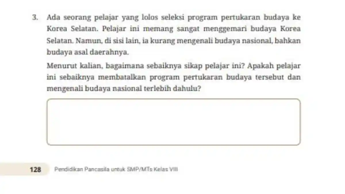 Kunci Jawaban Pendidikan Pancasila Kelas 8 Halaman 128: Bagaimana Sebaiknya Sikap Pelajar Ini?