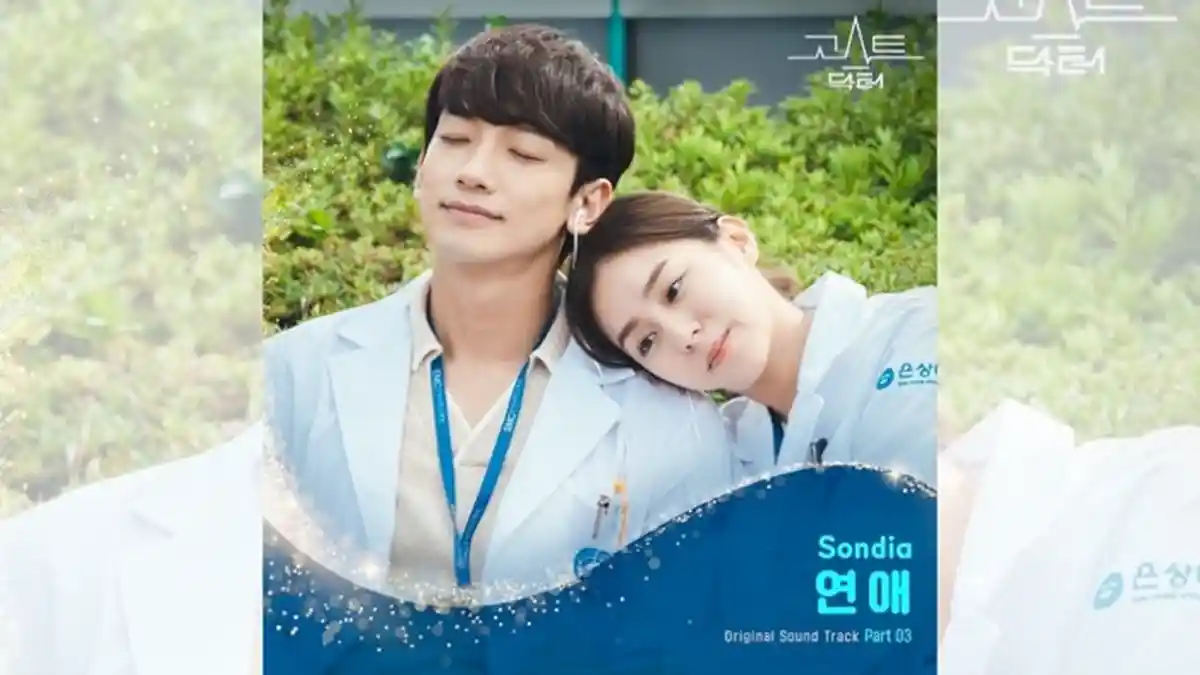 OST Ghost Doctor Part 3, Inilah Lirik dan Terjemahan Lagu Romance - Sondia