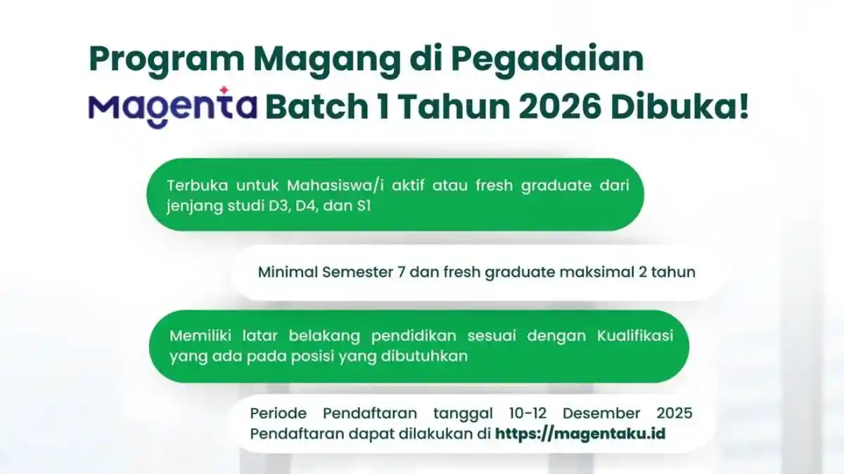 Magang Magenta Pegadaian Batch 1 2026 Dibuka, Tersedia 40+ Lowongan untuk Mahasiswa & Fresh Graduate
