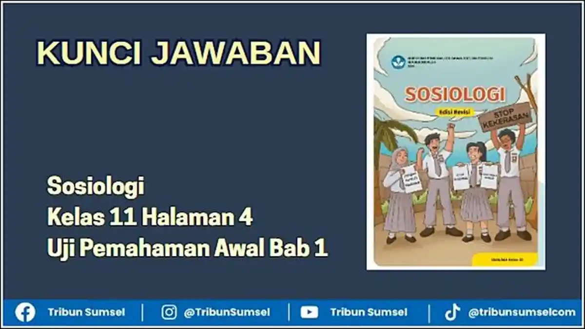 Kunci Jawaban Sosiologi Kelas 11 Halaman 4, Uji Pemahaman Awal Bab 1 - Tribunsumsel.com