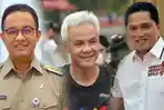 anies-baswedan-ganjar-pranowo-dan-erick-thohir.jpg