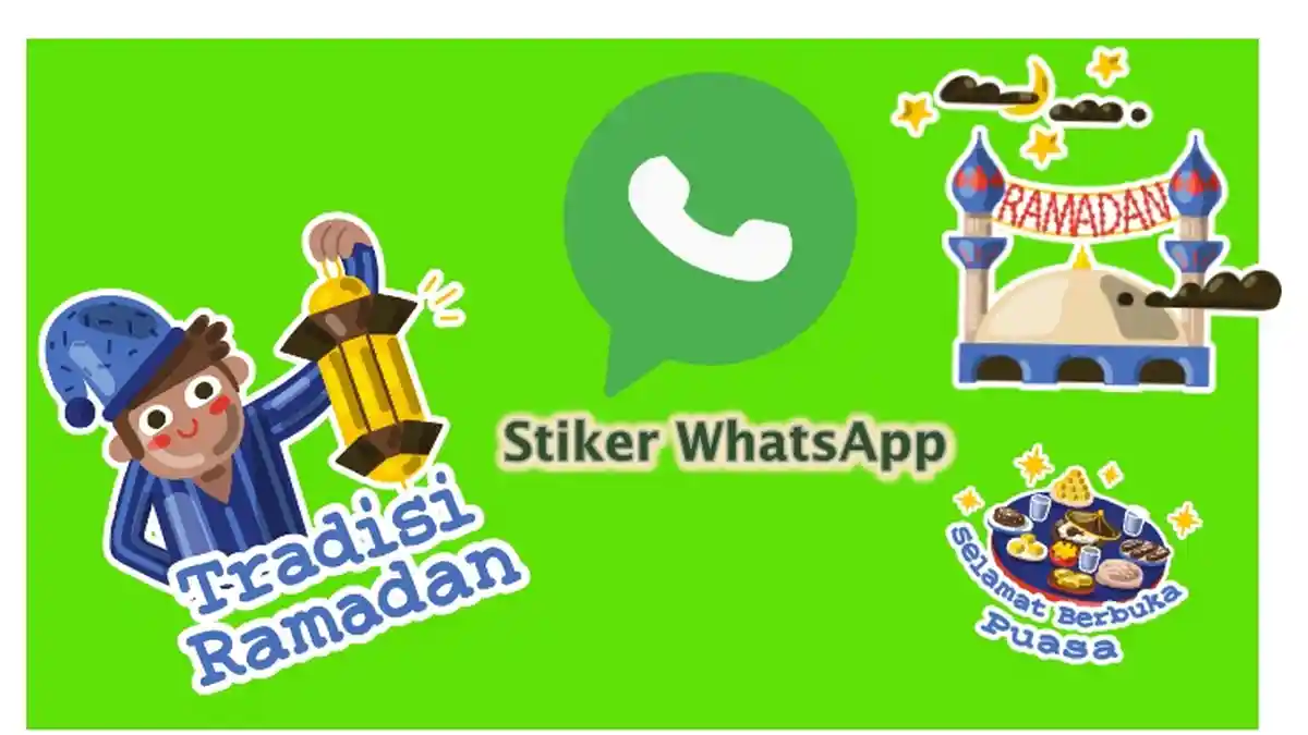 Deretan Stiker Ramadhan WhatsApp, Cara Download Gratis, Selamat Sahur, Puasa, Berbuka dan Idul Fitri