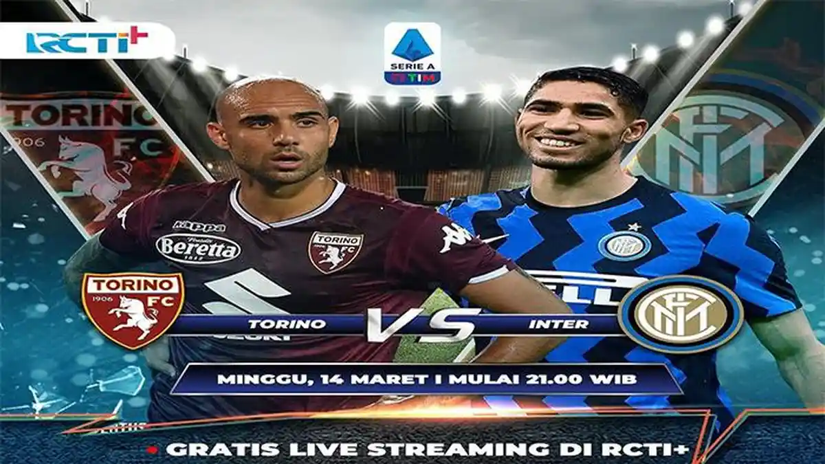 LIVE STREAMING RCTI, Torino vs Inter Milan Liga Italia Malam Ini, Tonton Lewat HP, Gratis