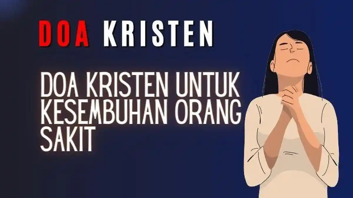 Doa Kristen: Doa untuk Saudara dan Kolega yang Sedang Alami Sakit