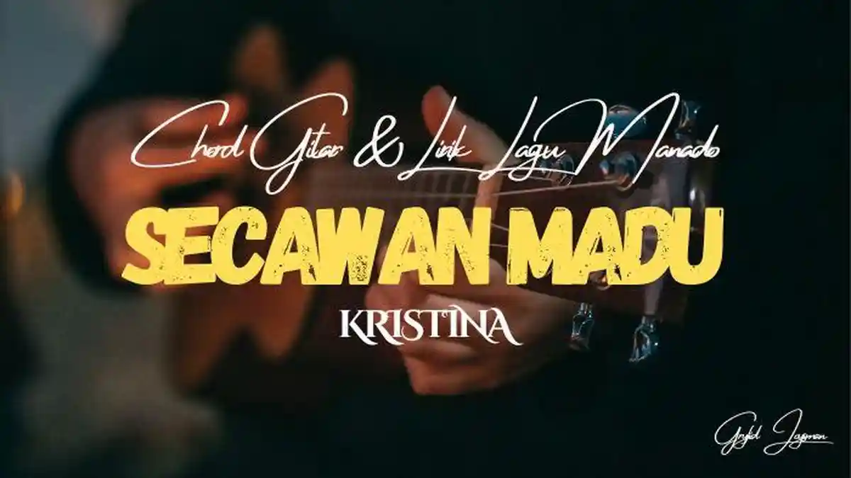 Chord Gitar dan Lirik Lagu Secawan Madu - Kristina, Nada Dasar C