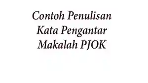Contoh-penulisan-kata-pengantar-pada-makalah-PJOK.jpg