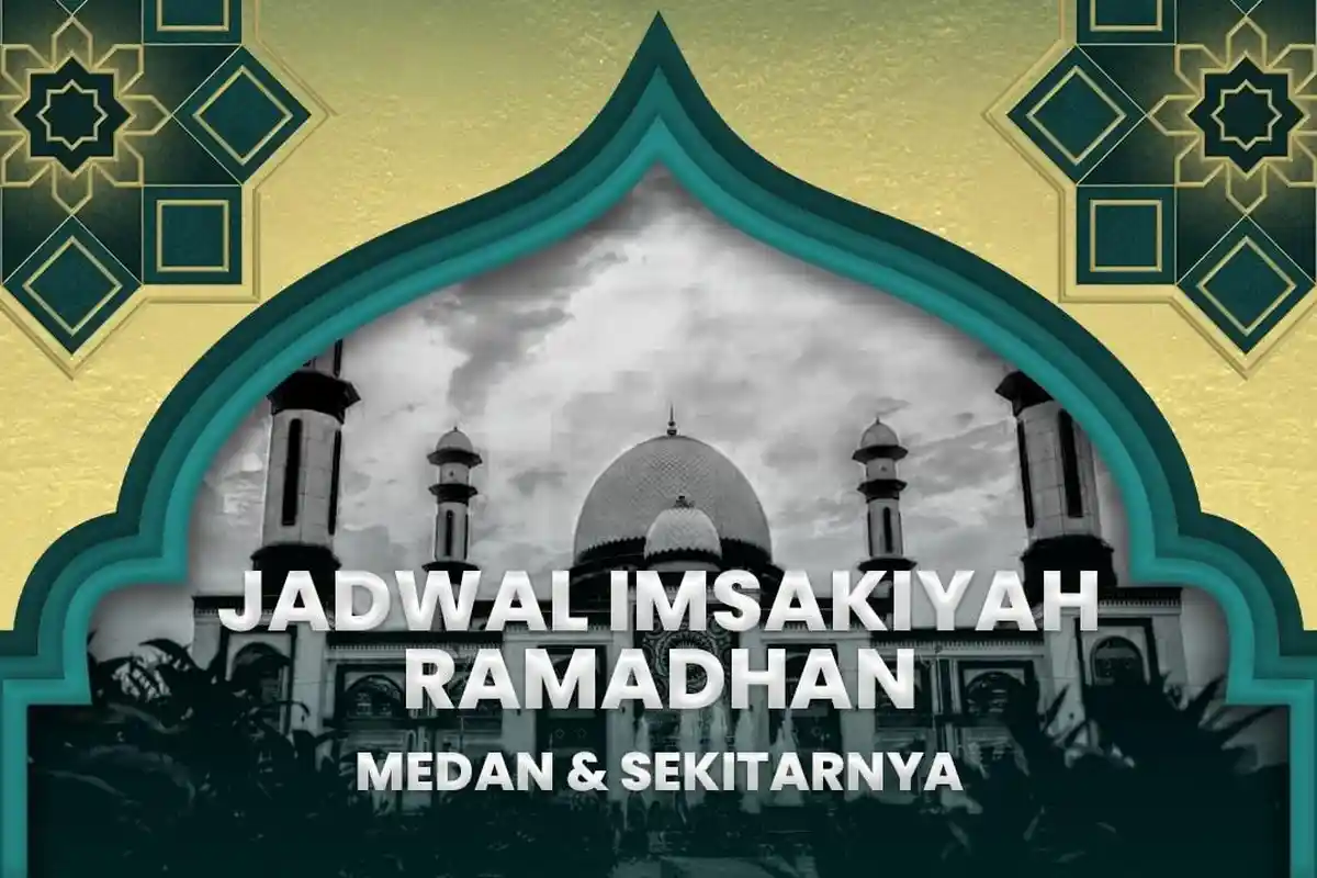 Jadwal Buka Puasa Medan Hari Ini Sabtu 16 Maret 2024, Dilengkapi dengan Jadwal Imsakiyah Besok