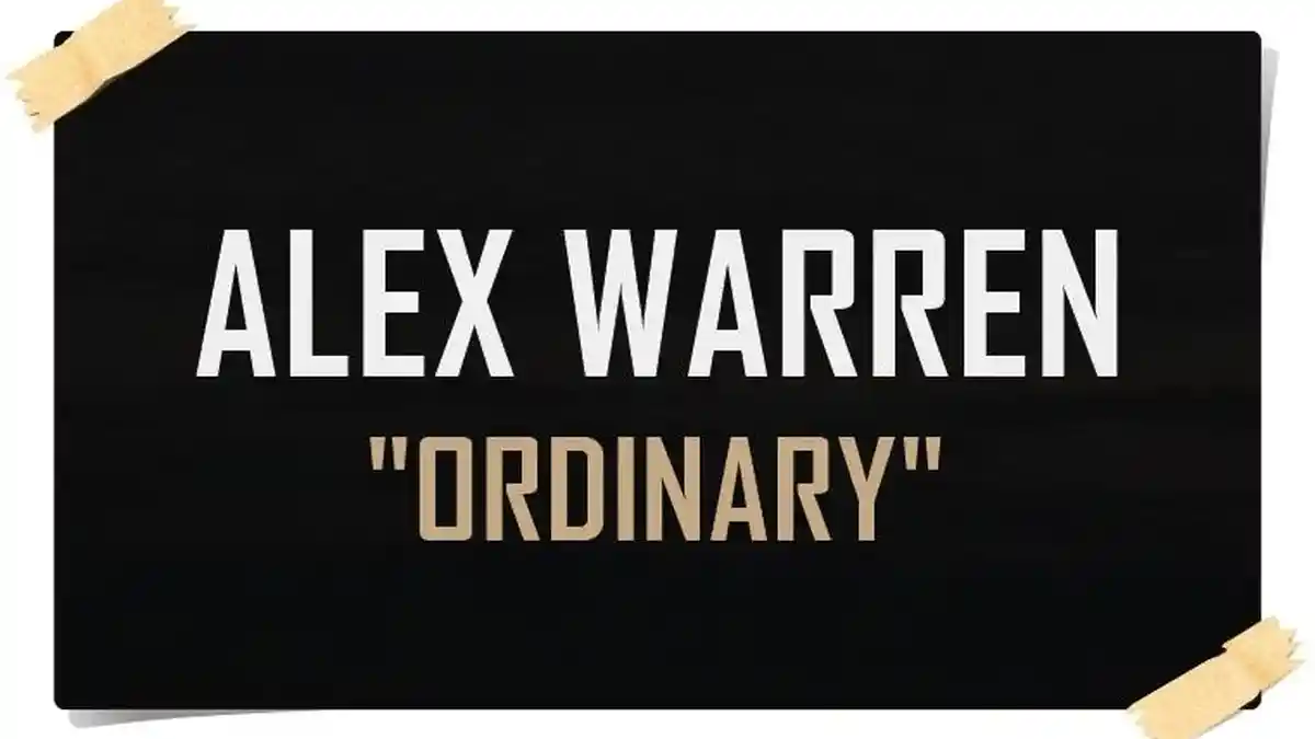Lirik Lagu Alex Warren - Ordinary