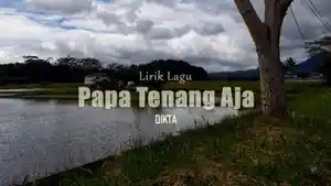 Lirik-Lagu-Papa-Tenang-Aja-Dikta.jpg