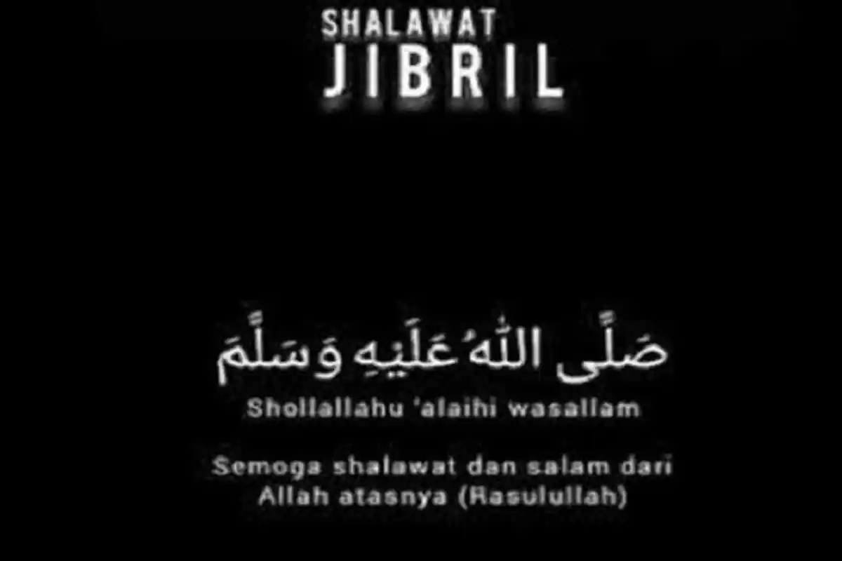 Sambut Fajar Besok, Lafalkanlah Sholawat Jibril dan Baca Doa Usai Lantunkan Sholawat Nabi Ini