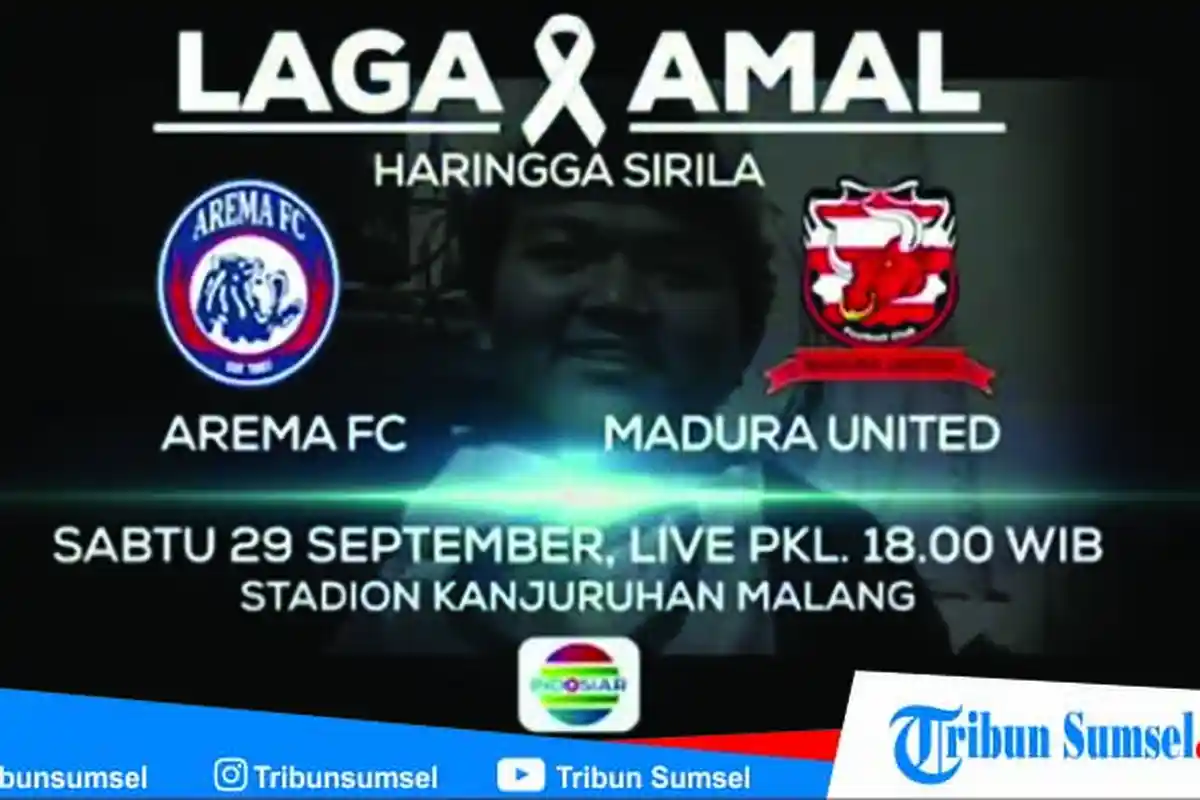 Laga Amal : Live Streaming Arema vs Madura United di Indosiar, Untuk Haringga Sirila, Pukul 18.00