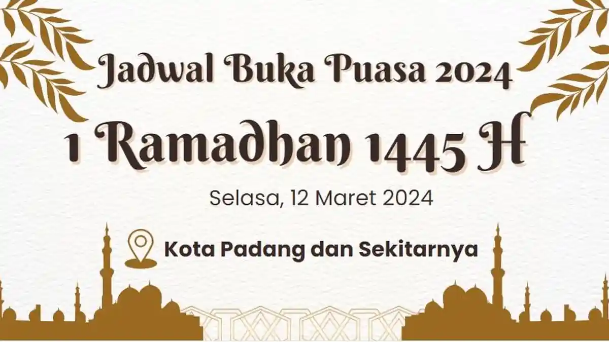 Jadwal Buka Puasa Padang Hari Ini, Selasa 12 Maret 2024 atau 1 Ramadhan 1445 H