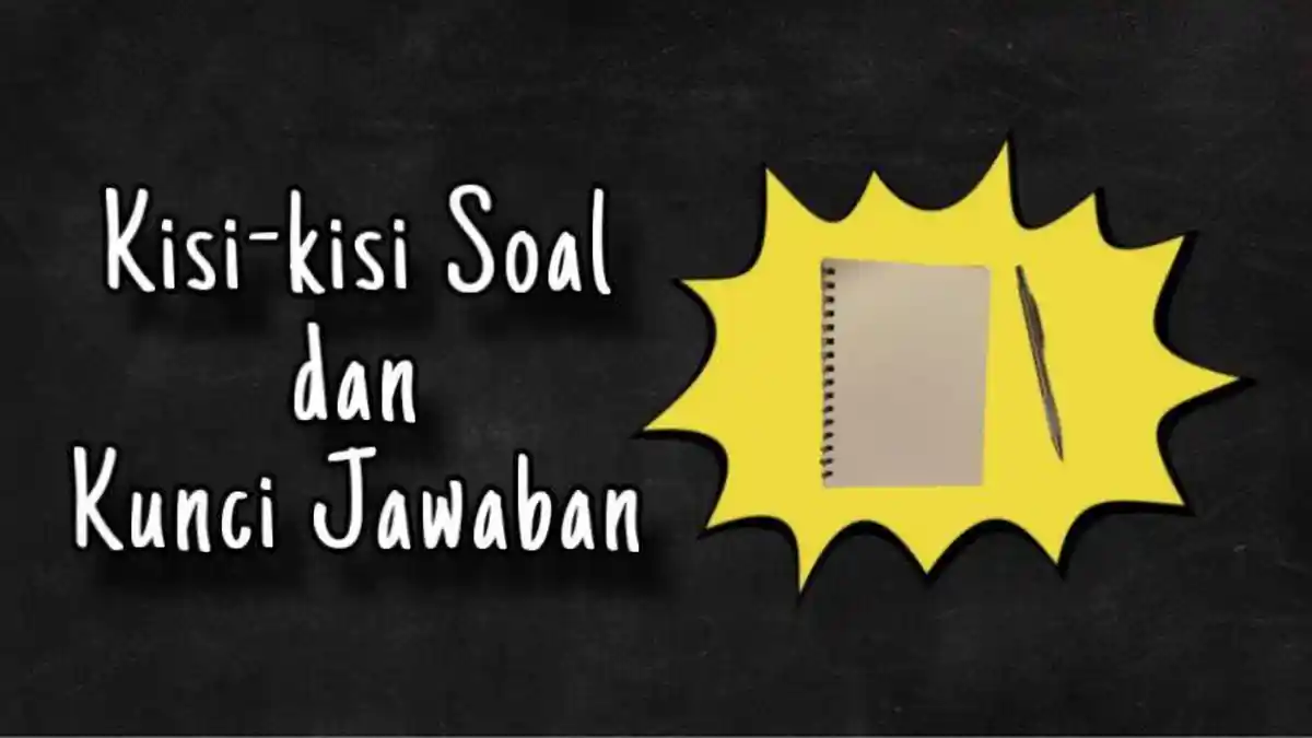 Kisi-kisi Soal PAS/SAS/UAS Bahasa Inggris Kelas 10 SMA Semester 1 Kurikulum Merdeka 2025