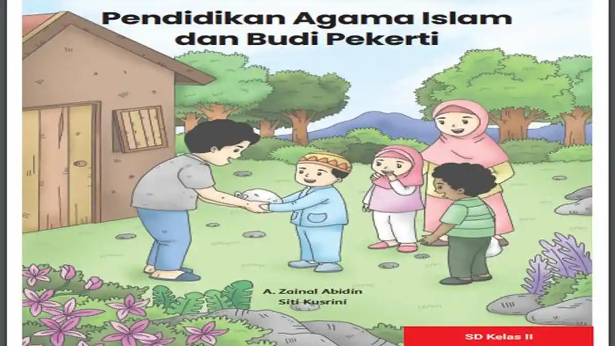 Materi Buku Paket PAI dan BP Kelas 2 SD Kurikulum Merdeka Semester 1 dan 2 Bab 1-10 Link Download