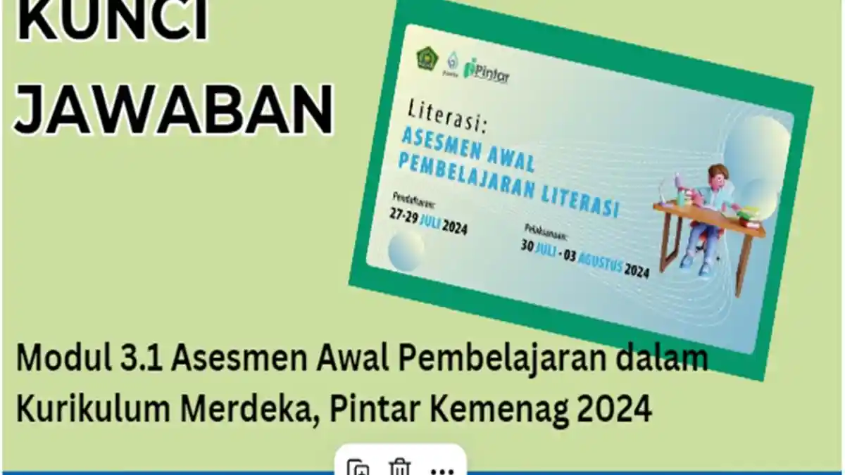 Kunci Jawaban, Modul 3.1 Asesmen Awal Pembelajaran dalam Kurikulum Merdeka, Pintar Kemenag 2024