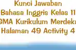 Kunci-Jawaban-Bahasa-Inggris-Kelas-11-SMA-Kurikulum-Merdeka-Halaman-49-Activity-4.jpg