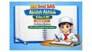 20-latihan-soal-SAS-Akidah-Akhlak-kelas-6-MI-semester-2-Kurikulum-Merdeka-tahun-2026.jpg