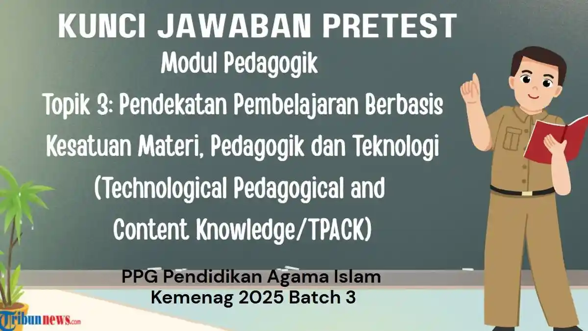 Kunci Jawaban Pretest Modul Pedagogik Topik 3 Pendekatan Pembelajaran Berbasis Kesatuan, PPG PAI