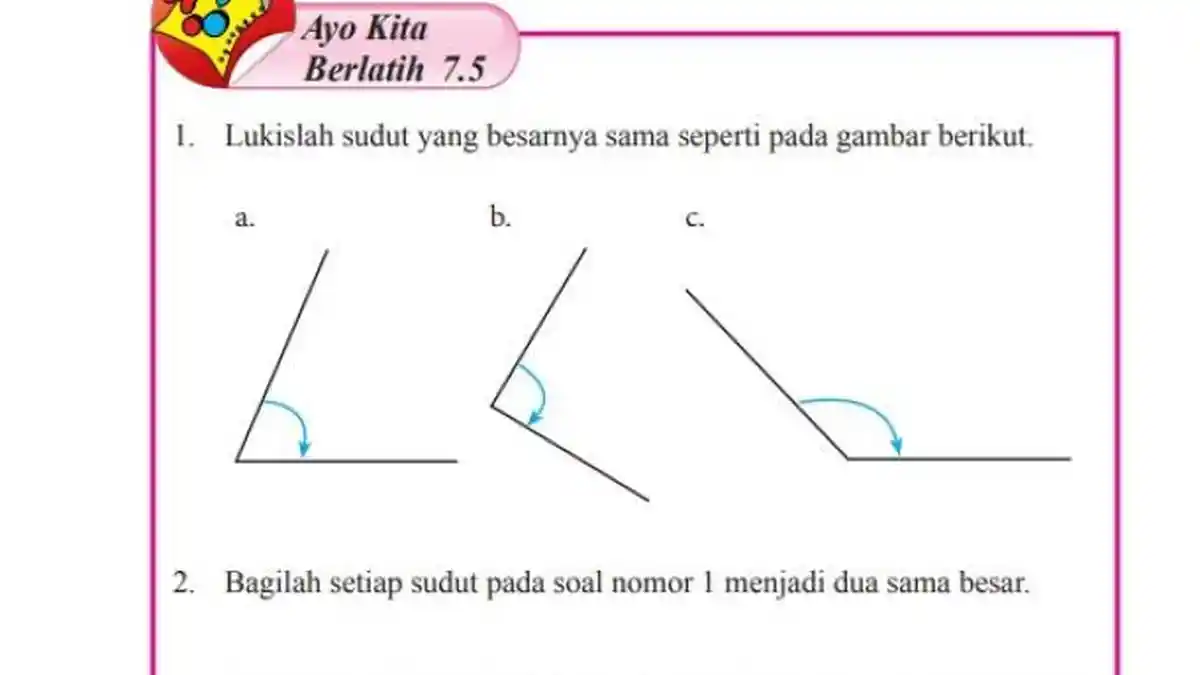 Kunci Jawaban Matematika Kelas 7 Semester 2 Halaman 169, Ayo Berlatih 7.5: Cara Melukis Sudut