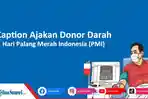 Bagaimana-Contoh-Caption-Ajakan-Donor-Darah-Hari-Palang-Merah-Indonesia-PMI-17-September.jpg