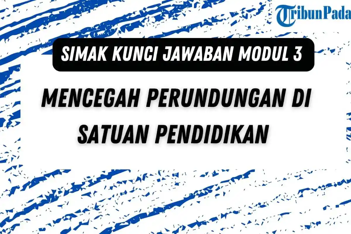 Kunci Jawaban Post Test Modul 3 Mencegah Perundungan di Sekolah Topik 3 Dosa Pendidikan