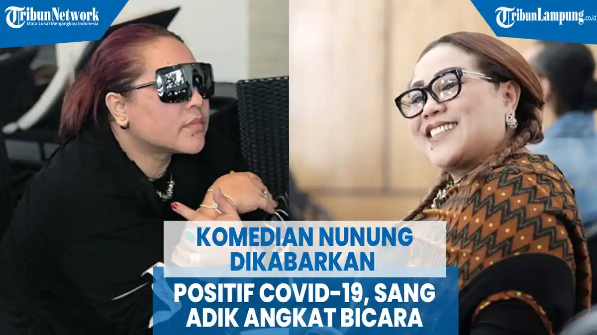 VIDEO Komedian Nunung Dikabarkan Positif Covid-19, Sang Adik Angkat Bicara