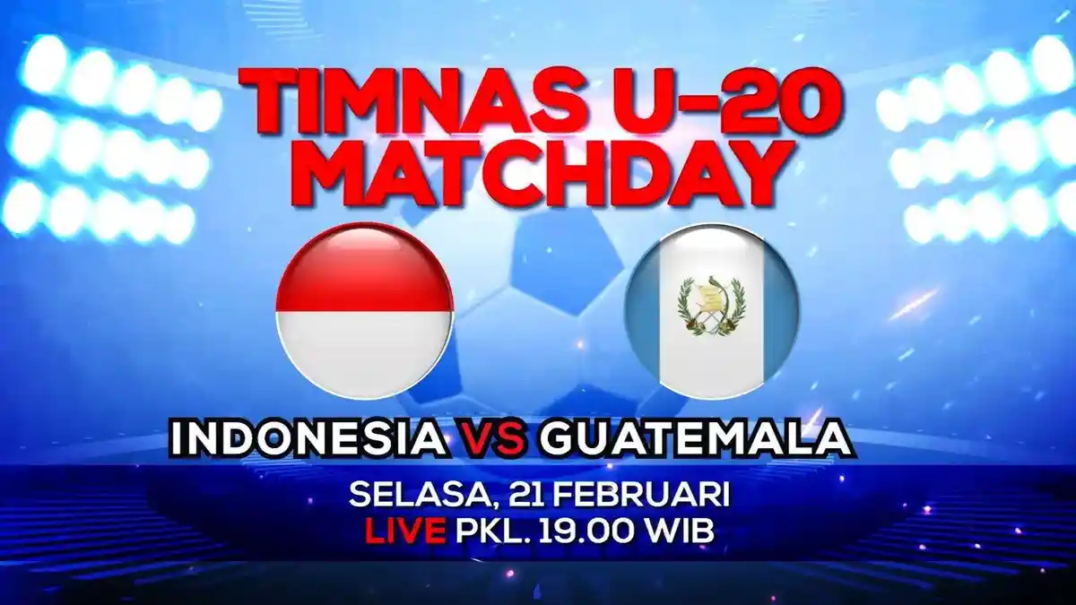 Jadwal Acara Indosiar Hari ini Selasa 21 Februari 2023, Timnas U-20: Indonesia vs Guetemala