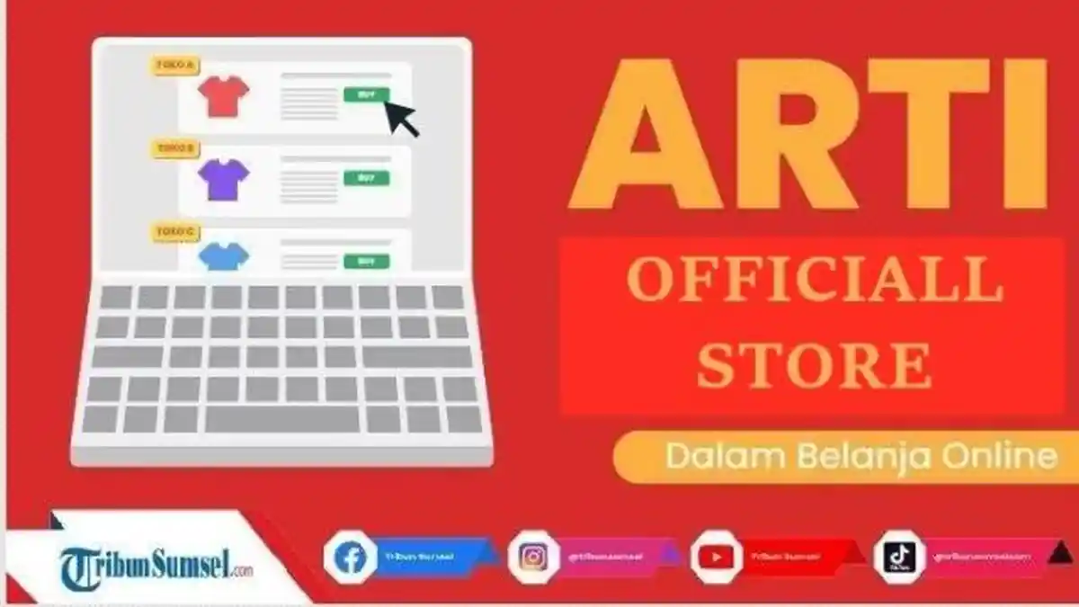 Arti Official Store dalam Istilah Belanja Online di Marketplace ...