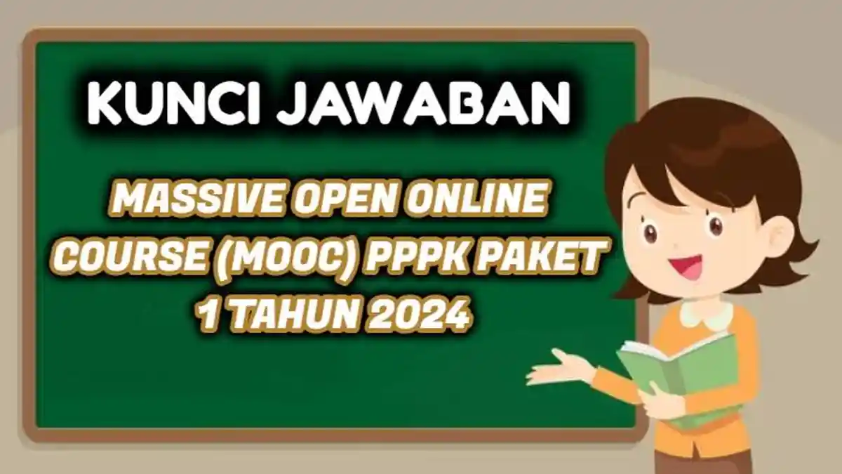 25 Soal & Kunci Jawaban Massive Open Online Course/MOOC PPPK Paket 1 2024 bagi Peserta ASN PPPK