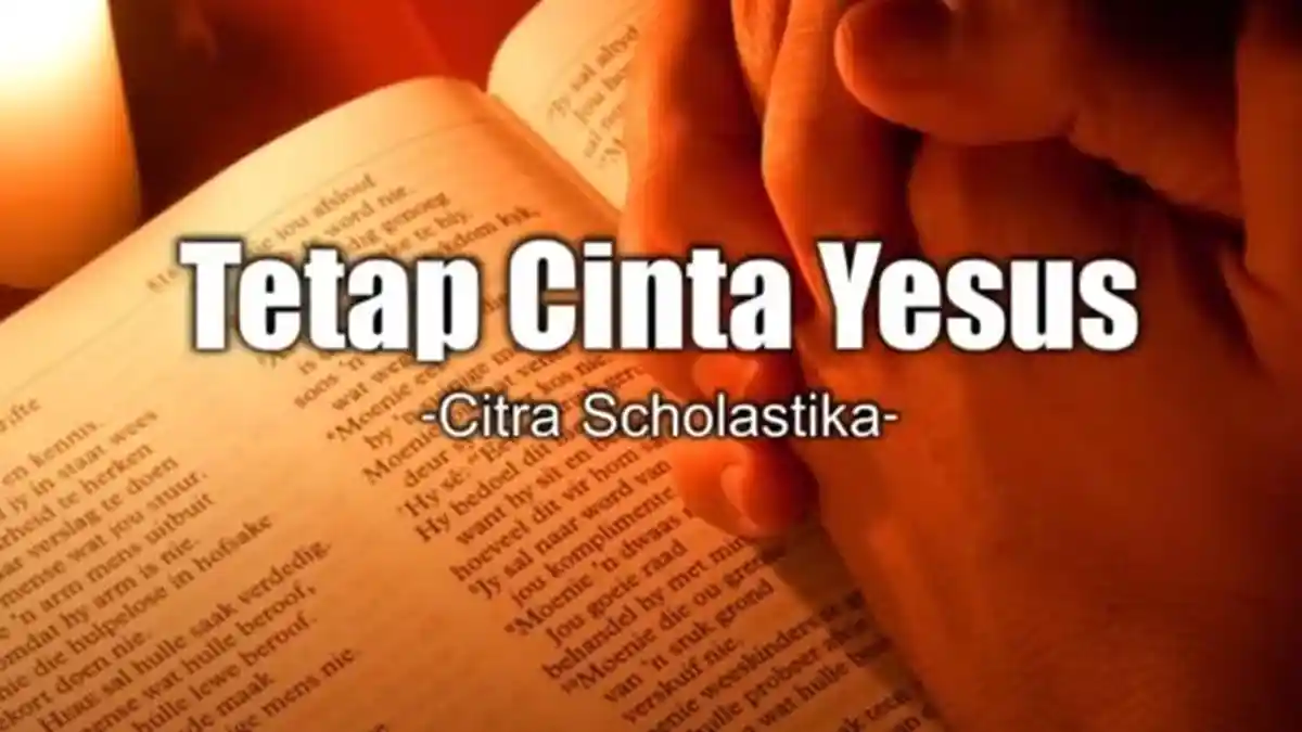 Lirik Lagu Tetap Cinta Yesus - Citra Scholastika