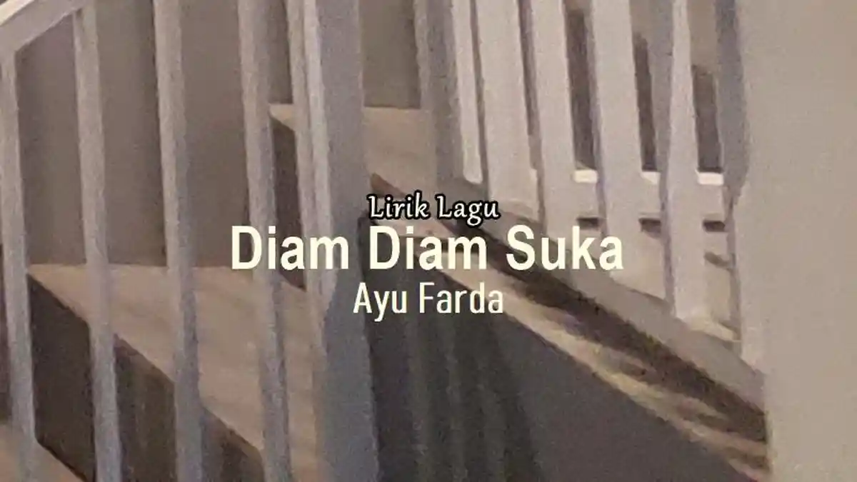 Lirik Lagu Diam Diam Suka - Ayu Farda
