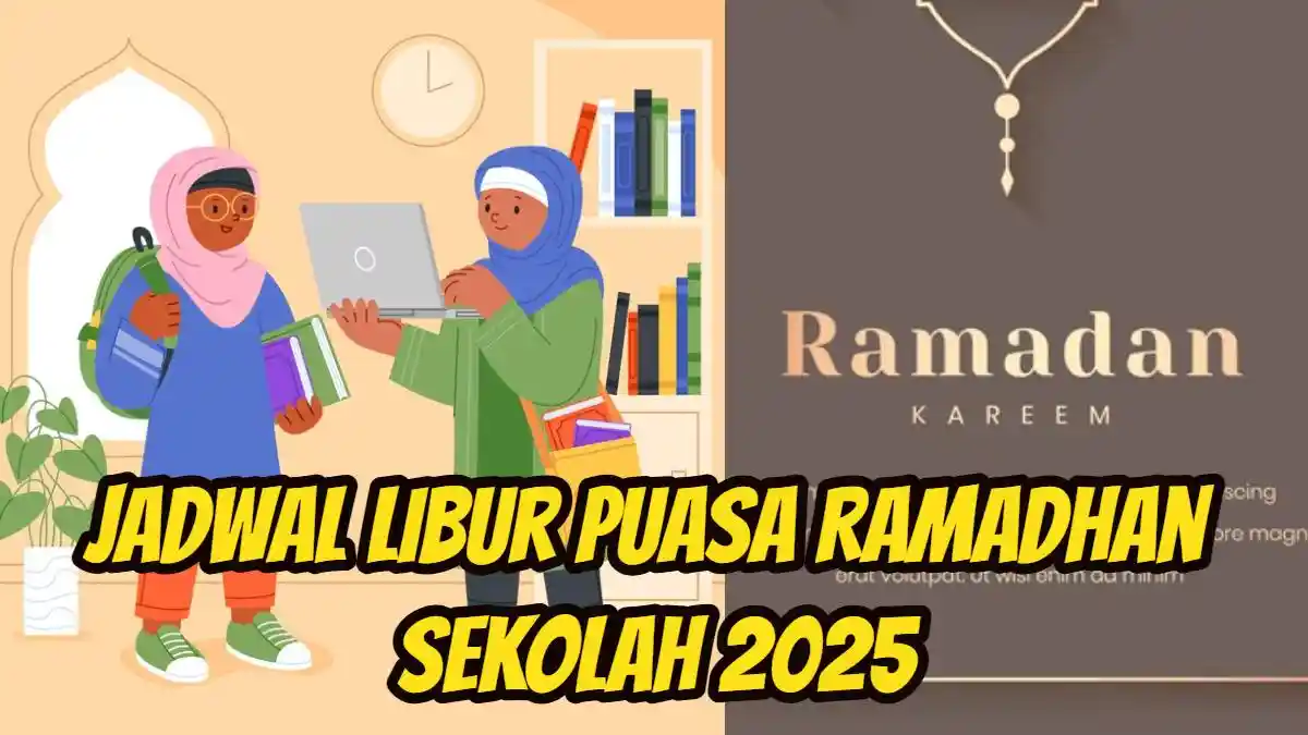 Libur Puasa Ramadhan Sekolah 2025, Tanggal 26 27 28 Maret &  2, 3, 4, 7, 8 April Libur Bersama