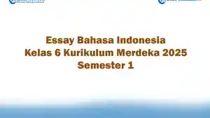 Soal-Jawaban-47-Essay-Bahasa-Indonesia-Kelas-6-Kurikulum-Merdeka-2025-Semester-1.jpg