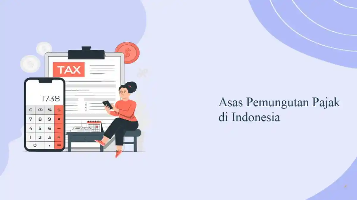 Asas Pemungutan Pajak, Materi Belajar Ekonomi Kelas 11