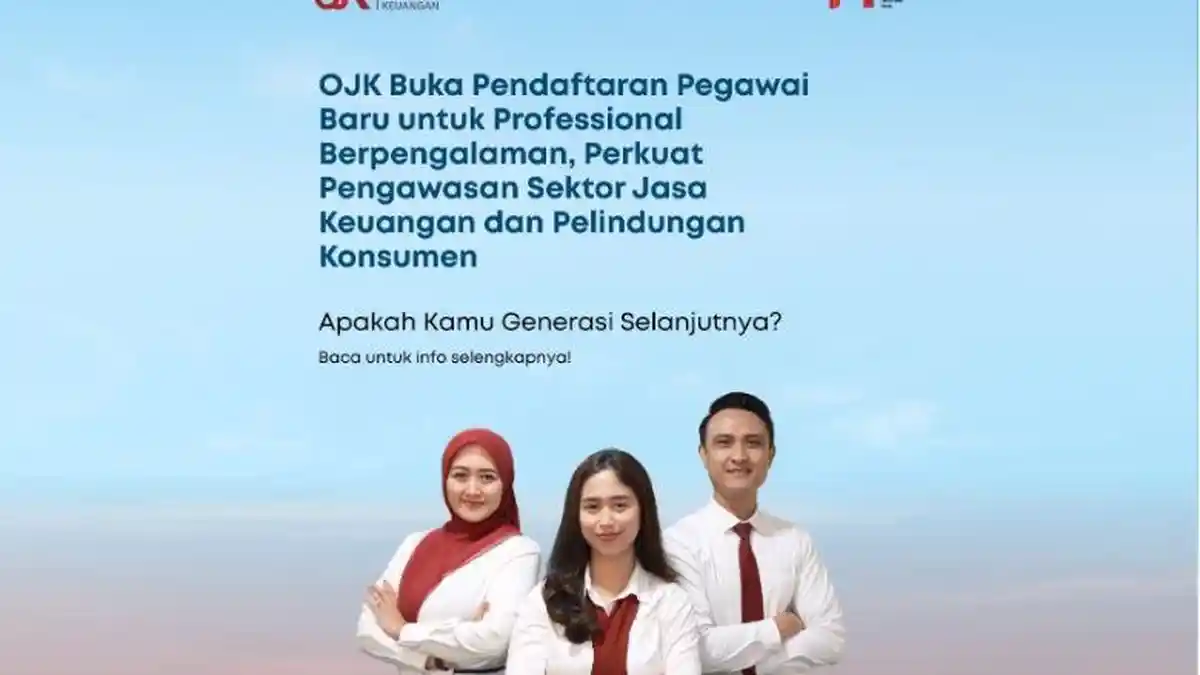 OJK Buka Rekrutmen Multi Level Entry untuk Kandidat Berpengalaman