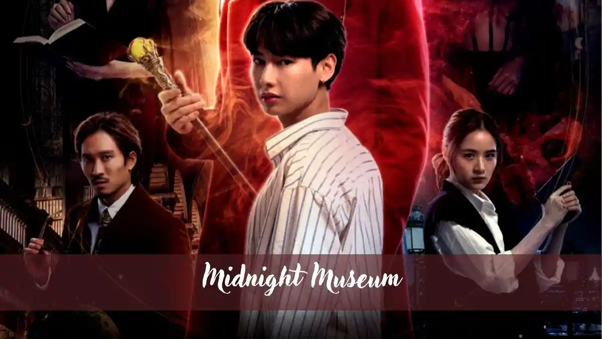 Nonton Streaming Drama Thailand Midnight Museum All Episode Bukan di Drakorindofilms