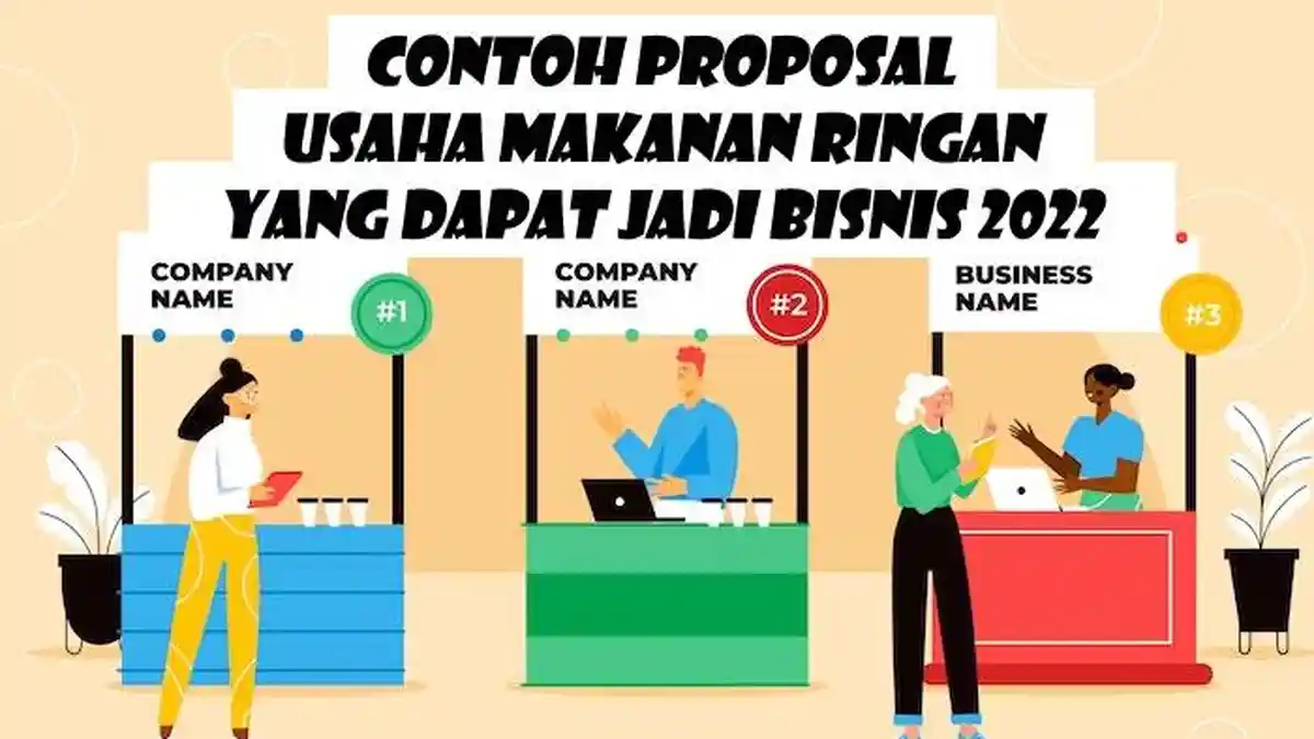 Contoh Proposal Kegiatan Usaha Makanan Ringan Dapat Jadi Bisnis 2022, Lengkap Bentuk Word dan PDF